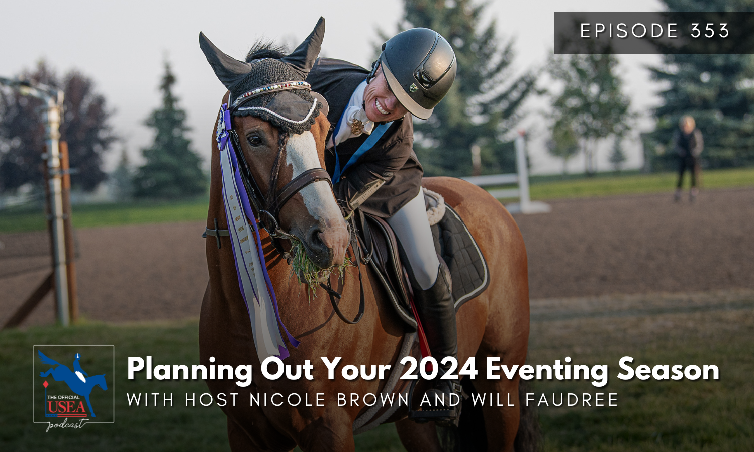USEA | USEA Podcast #353: Planning Out Your 2024 Eventing Season